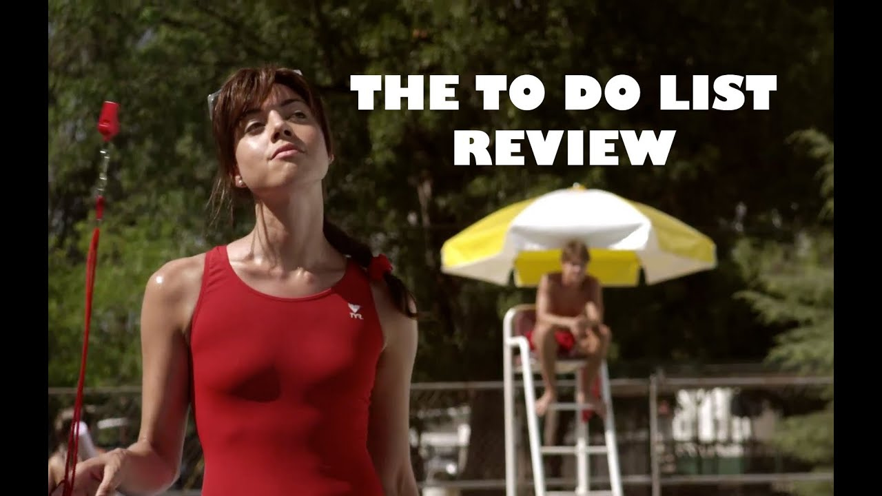 The To Do List Movie Review Directed By Maggie Carey Starring 